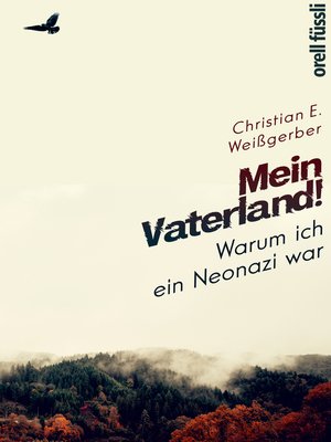 cover image of Mein Vaterland! Warum ich ein Neonazi war